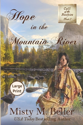Hope in the Mountain River [Large Print] 1954810075 Book Cover
