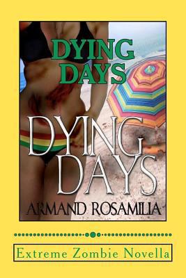 Dying Days 1469968886 Book Cover