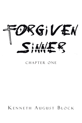 Forgiven Sinner: Chapter One 1645317625 Book Cover