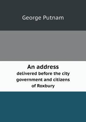 An address delivered before the city government... 5518631278 Book Cover