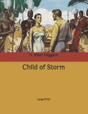 Child of Storm: Large Print B08BWFVYK6 Book Cover