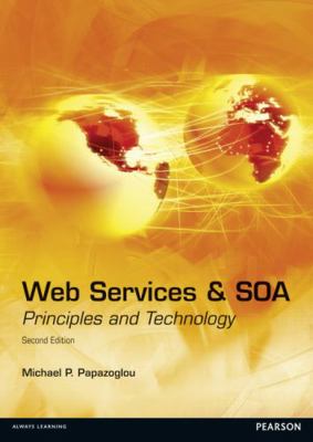 Web Services and Soa: Principles and Technology 0273732161 Book Cover