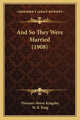 And So They Were Married (1908) 1164576321 Book Cover