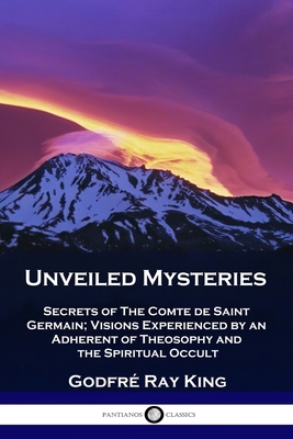 Unveiled Mysteries: Secrets of The Comte de Sai... 178987260X Book Cover