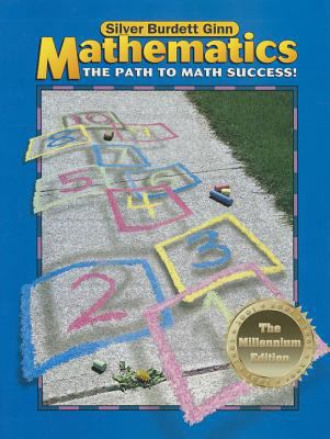 Silver Burdett Ginn Mathematics: the Path to Ma... 0382348923 Book Cover