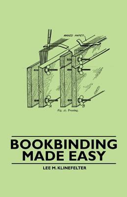 Bookbinding Made Easy 1446522512 Book Cover
