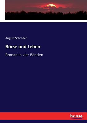 Börse und Leben: Roman in vier Bänden [German] 3743618699 Book Cover