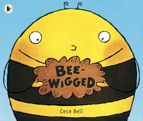 Bee-Wigged 1406319325 Book Cover