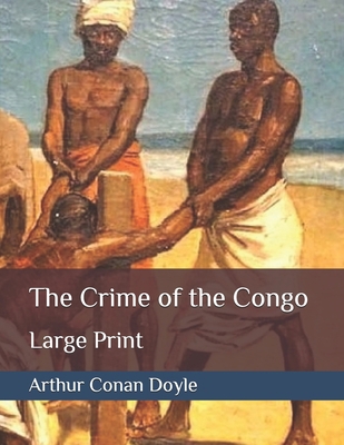 The Crime of the Congo: Large Print B086PTF33C Book Cover