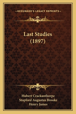 Last Studies (1897) 1164126067 Book Cover