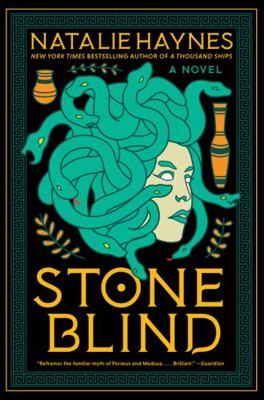 Stone Blind: A Novel 0063305380 Book Cover