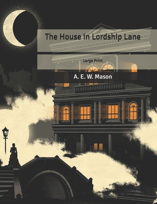 The House in Lordship Lane: Large Print B086PNWSTF Book Cover