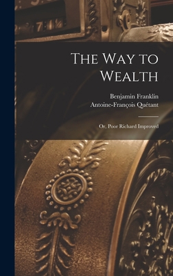 The way to Wealth; or, Poor Richard Improved 1016128045 Book Cover