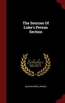 The Sources Of Luke's Perean Section 1296853926 Book Cover