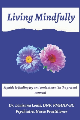 Living Mindfully B0CHW26NC3 Book Cover