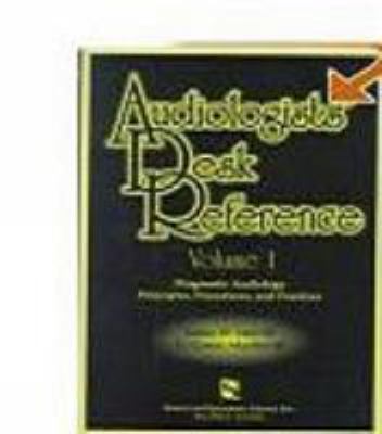 Audiologists' Desk Reference: Diagnostic Audiol... 1565932692 Book Cover