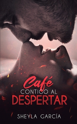 Café contigo al despertar [Spanish] 1718132115 Book Cover
