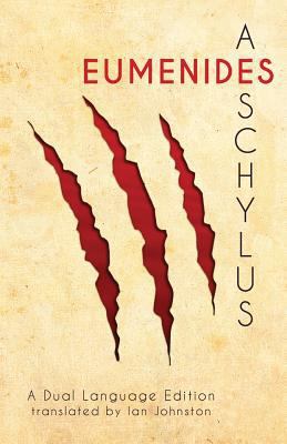 Aeschylus' Eumenides: A Dual Language Edition 1940997860 Book Cover