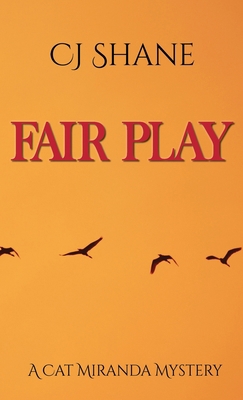 Fair Play: Cat Miranda Mystery #2 1951524136 Book Cover