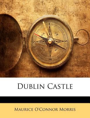Dublin Castle 1143172388 Book Cover