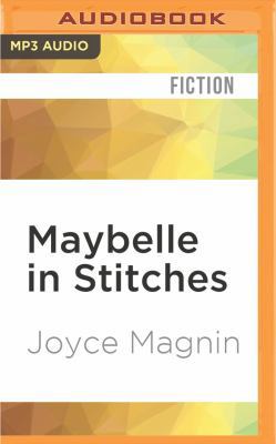 Maybelle in Stitches 1531813496 Book Cover