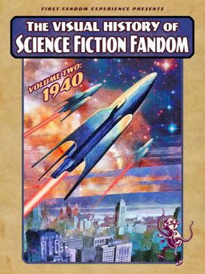 Visual History of Science Fiction Fandom, Volume 2 : 1940 null Book Cover