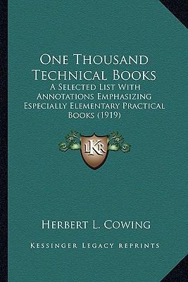 One Thousand Technical Books: A Selected List W... 1164157019 Book Cover