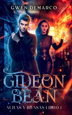 Gideon Bean (Auras y Brasas) (Spanish Edition) [Spanish] 1963906071 Book Cover