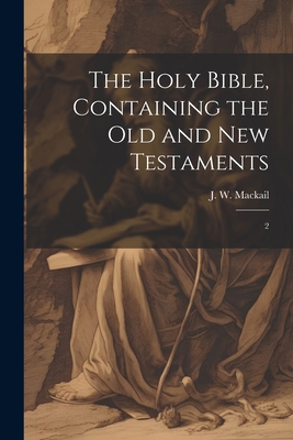 The Holy Bible, Containing the Old and New Test... 102150212X Book Cover