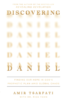 Discovering Daniel: Finding Our Hope in God's P... 0736988386 Book Cover