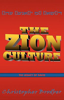 The Zion Culture: The Legacy of David 1425182496 Book Cover