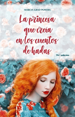 Princesa Que Creia En Los Cuentos de Hadas, La ... [Spanish] 8491115021 Book Cover