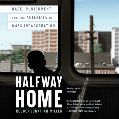 Halfway Home: Race, Punishment, and the Afterli... 1549108123 Book Cover