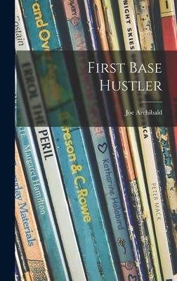 First Base Hustler 1014335507 Book Cover