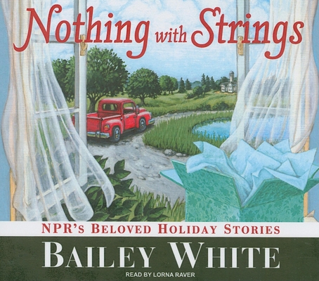 Nothing with Strings: Npr's Beloved Holiday Sto... 140014065X Book Cover