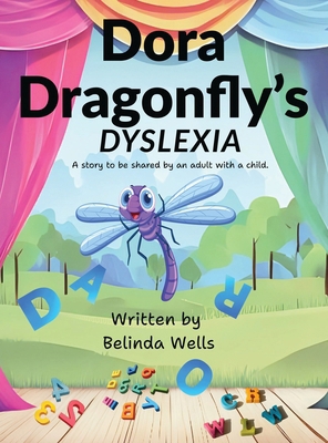 Dora Dragonfly's Dyslexia 1919063080 Book Cover