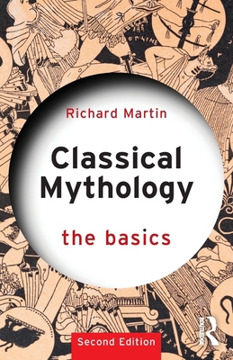 Classical Mythology: The Basics 1032117273 Book Cover