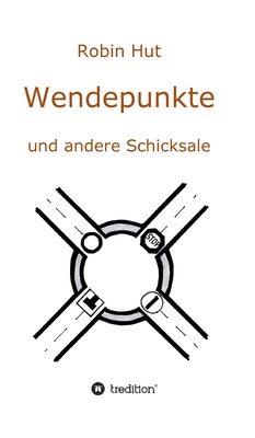Wendepunkte und andere Schicksale [German] 3347087534 Book Cover