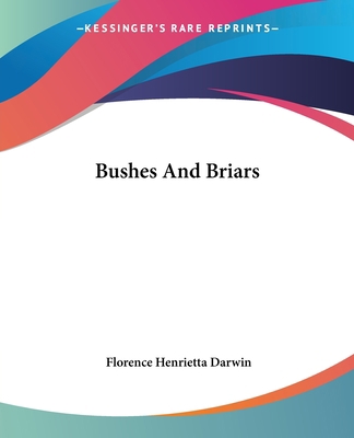 Bushes And Briars 1419111302 Book Cover