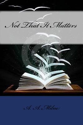 Not That It Matters 1973983648 Book Cover