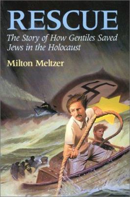 Rescue: The Story of How Gentiles Saved Jews in... 0060242108 Book Cover