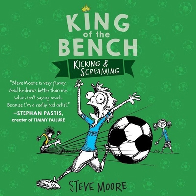 King of the Bench: Kicking & Screaming 1538499185 Book Cover