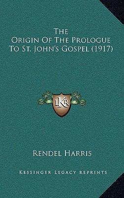 The Origin Of The Prologue To St. John's Gospel... 1168872065 Book Cover