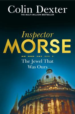 The Jewel That Was Ours (Inspector Morse Myster... B01MT81REJ Book Cover