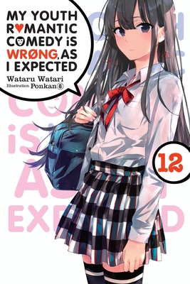 My Youth Romantic Comedy Is Wrong, as I Expecte... 1975324994 Book Cover