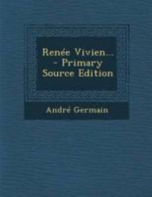 Renée Vivien... [French] 1294198580 Book Cover