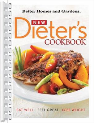 New Dieter's Cookbook: Eat Well, Feel Great, Lo... 0696225646 Book Cover