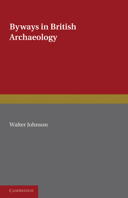 Byways in British Archaeology 0521228778 Book Cover