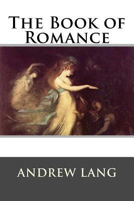 The Book of Romance 1522951385 Book Cover
