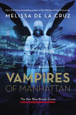 Vampires of Manhattan: The New Blue Bloods Coven 1401324711 Book Cover